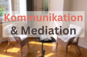 Angebote zum Thema "Kommunikation und Mediation" von Bettina Wülfingen